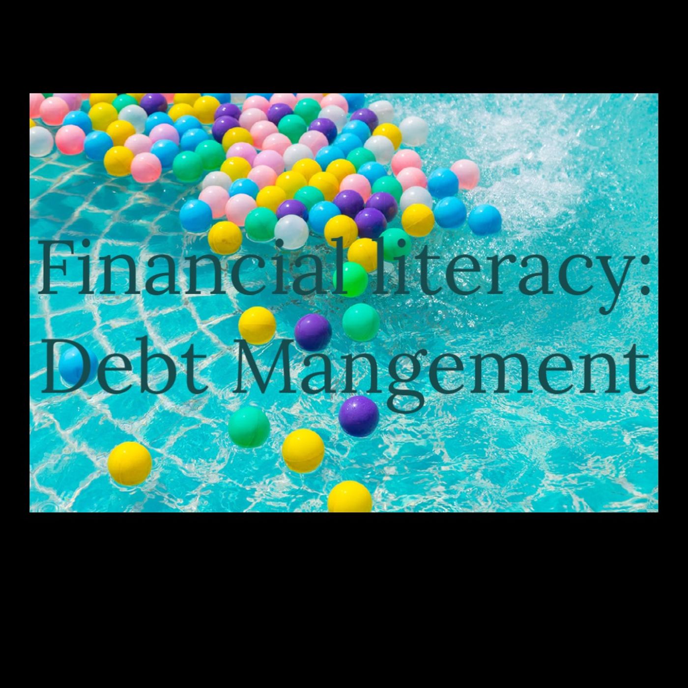 Financial Literacy: Debt