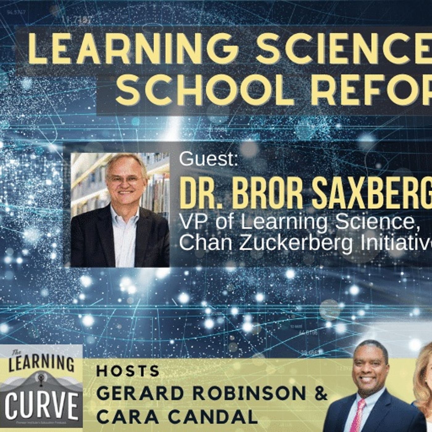 Chan Zuckerberg Initiative’s Dr. Bror Saxberg on Learning Science & School Reform episode artwork