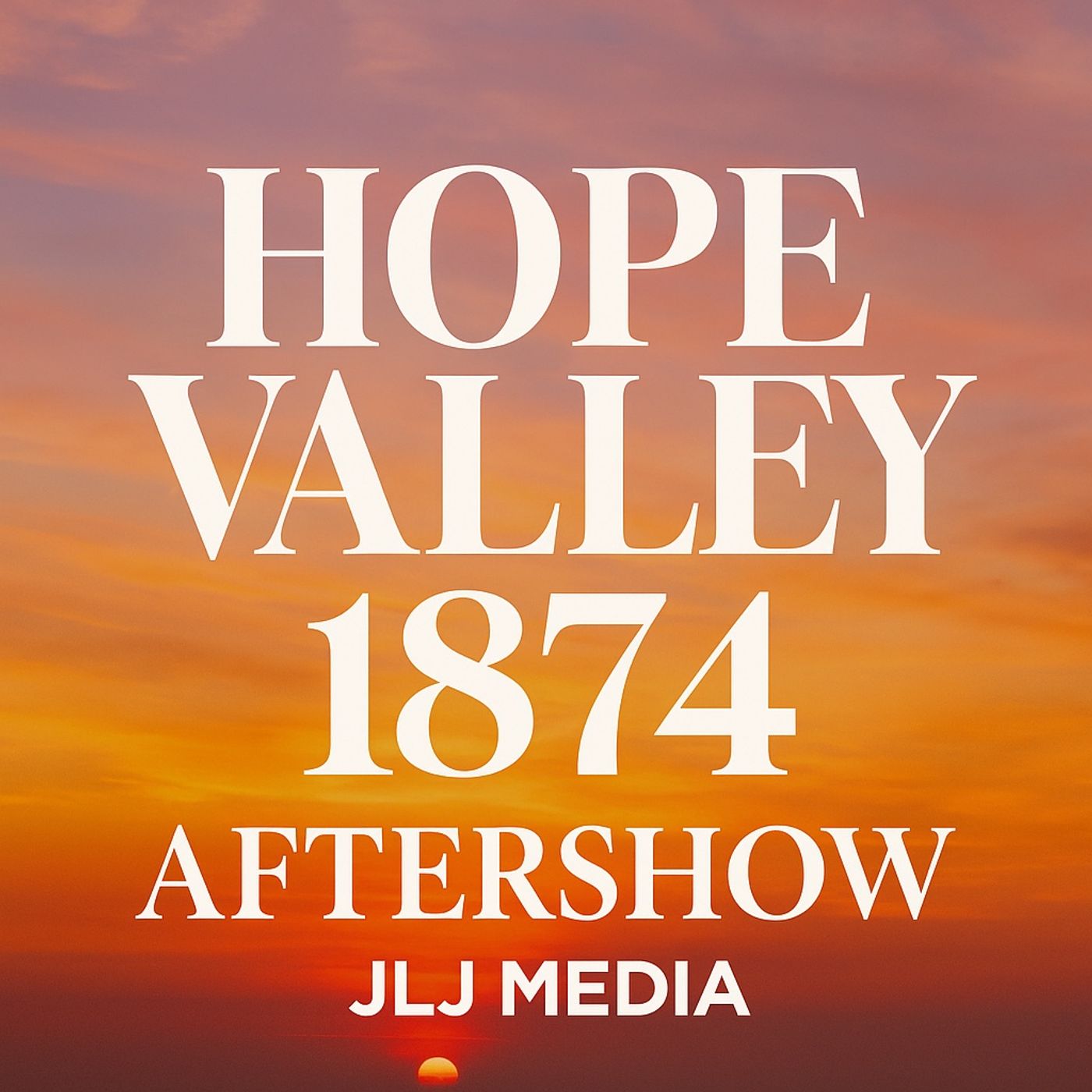 Hope Valley:1874 Aftershow