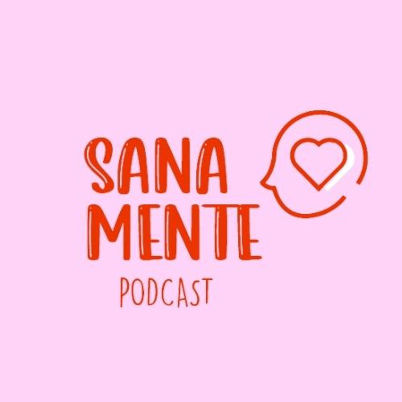 Sanamente Podcast