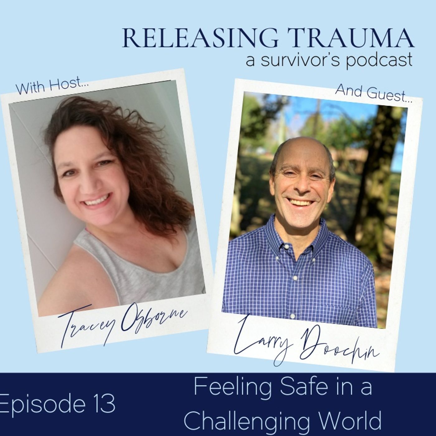 Releasing Trauma; a Survivor\'s Podcast