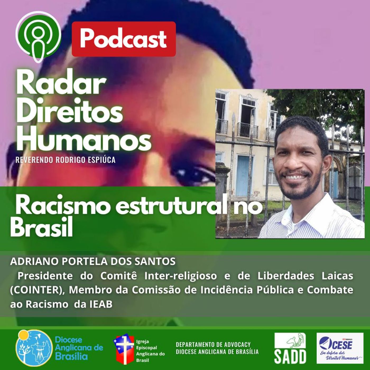 #002 - Moïse Kabagambe: Racismo estrutural no Brasil, com o Doutor e Revdo. Adriano Portela dos Santos episode artwork