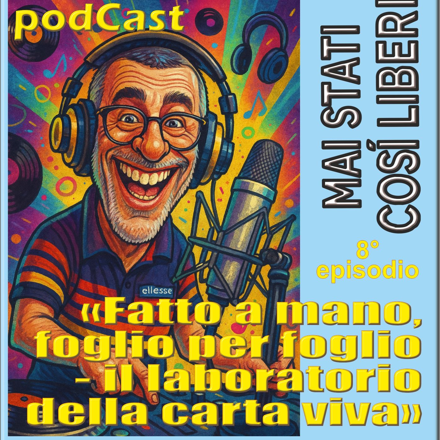 Mai stati cosi liberi