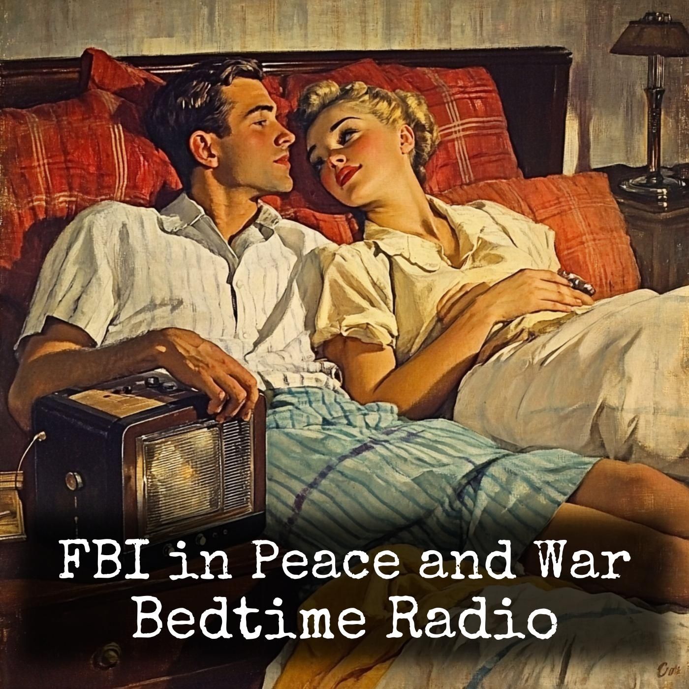 FBI in Peace and War - Bedtime Radio