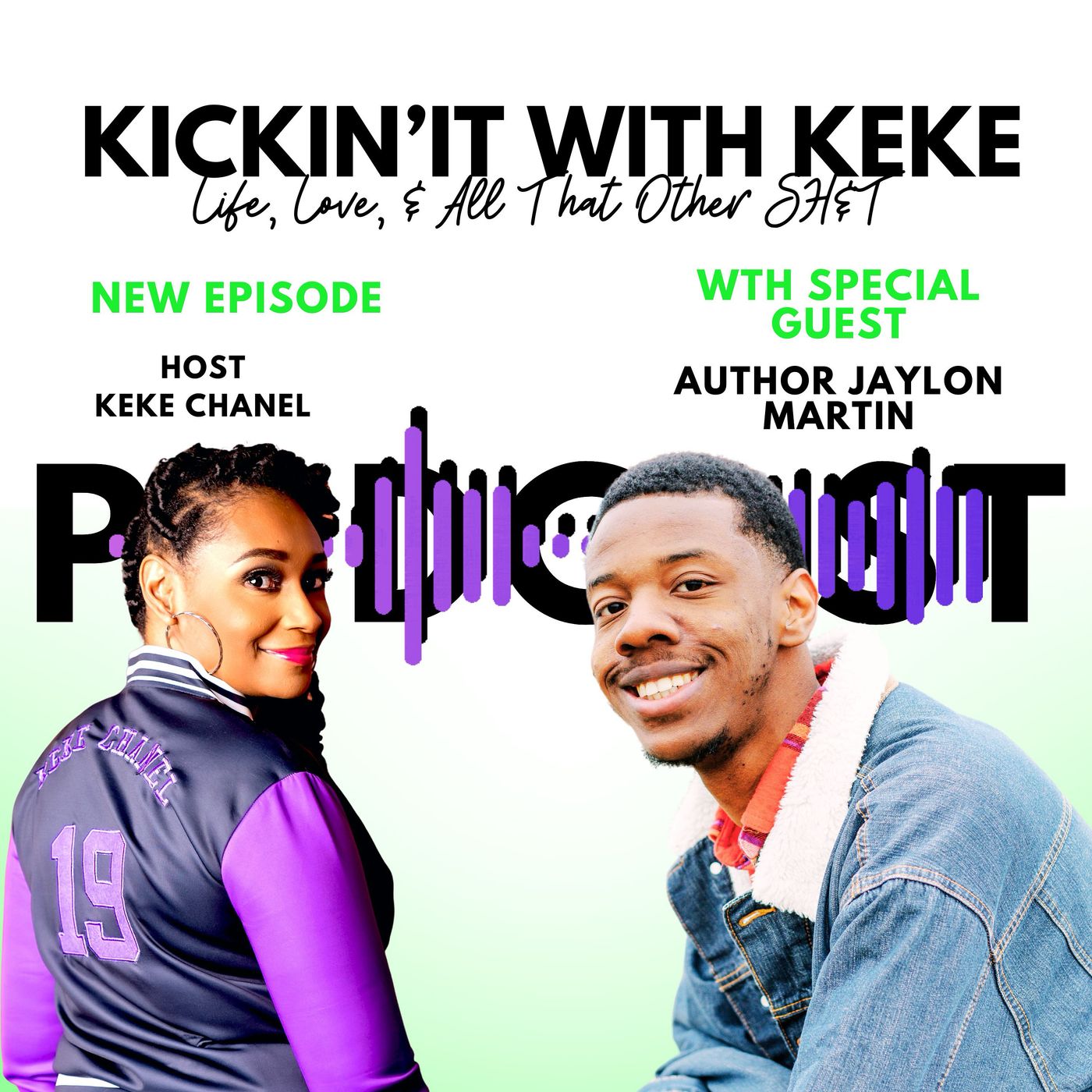 Kickin’ It With KeKe: Life, Love, & All That Other SH&T