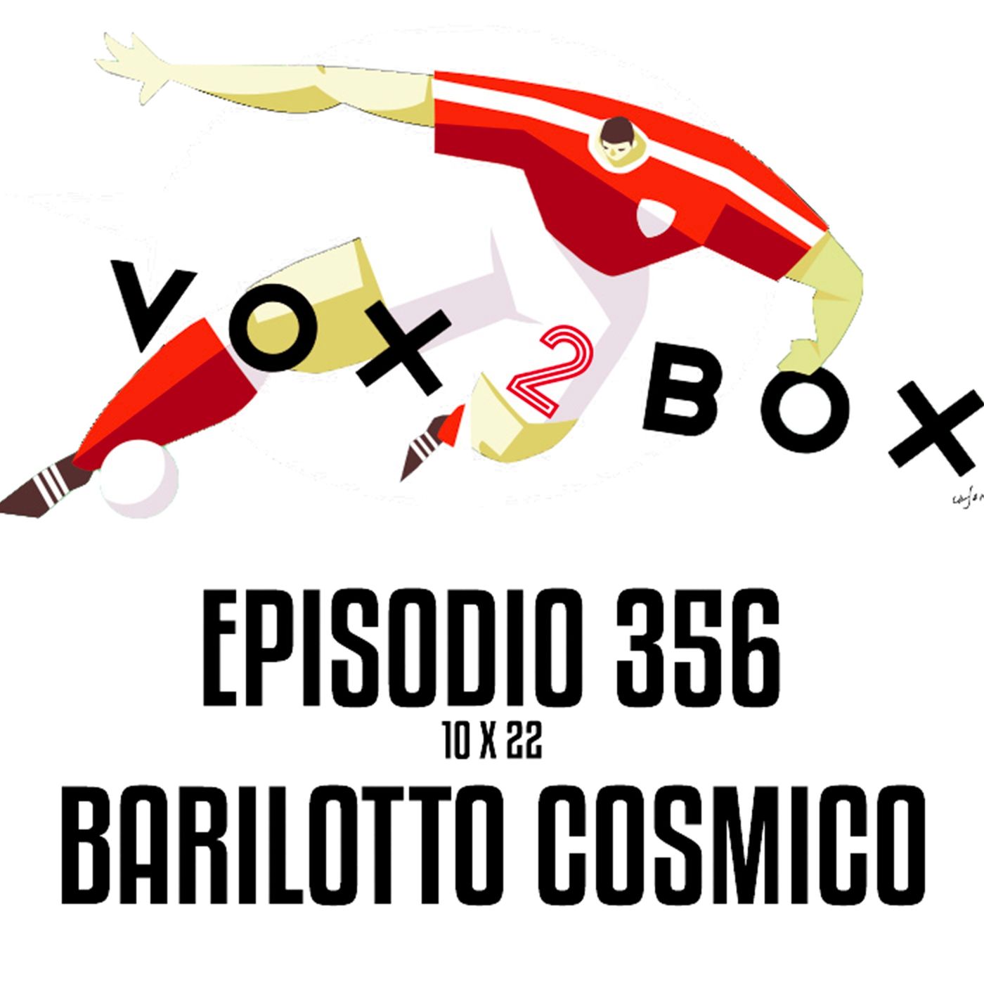 Episodio 356 (10x22) - Barilotto cosmico