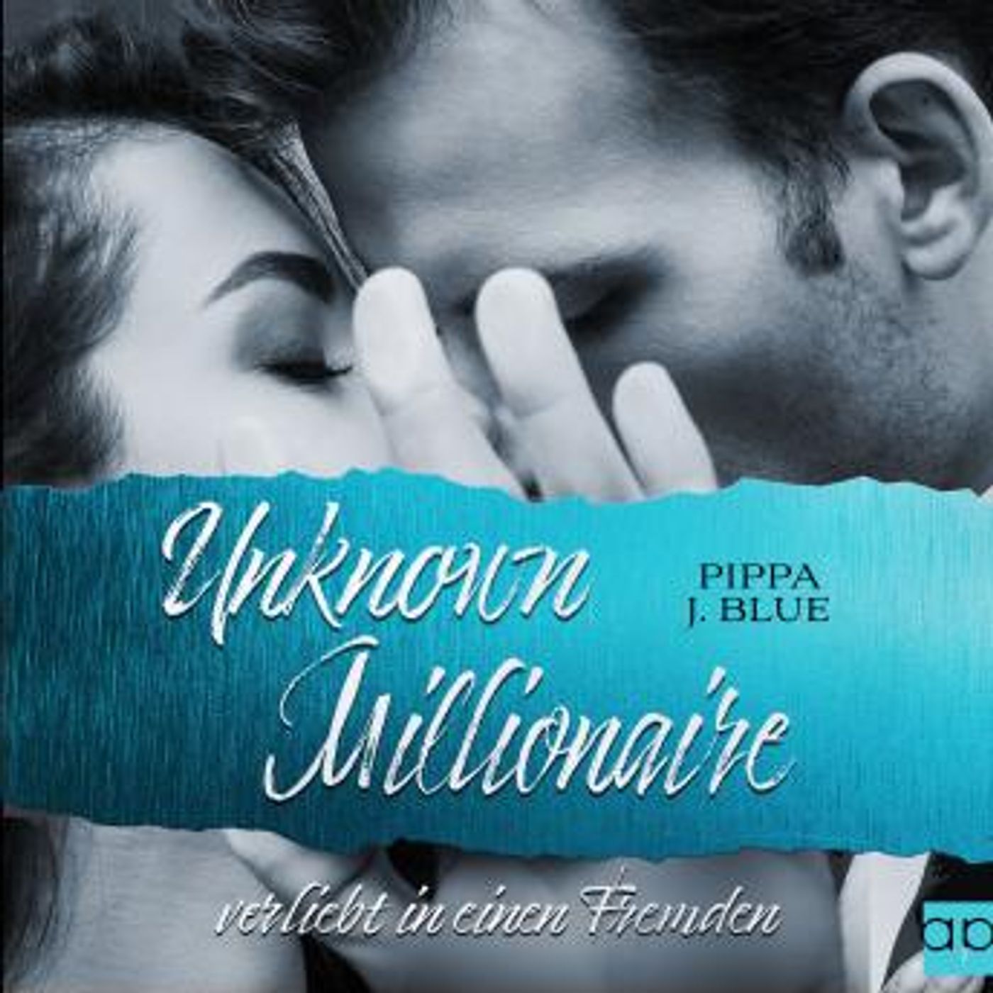 [German] - Unknown Millionaire: verliebt in einen Fremden by Pippa J. Blue episode artwork