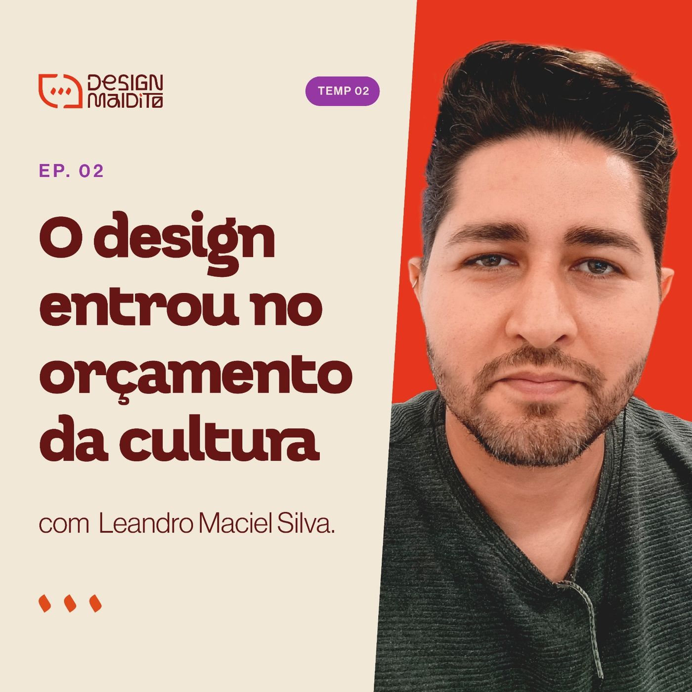 #2 Design Maldito com Leandro Maciel - 2º temporada