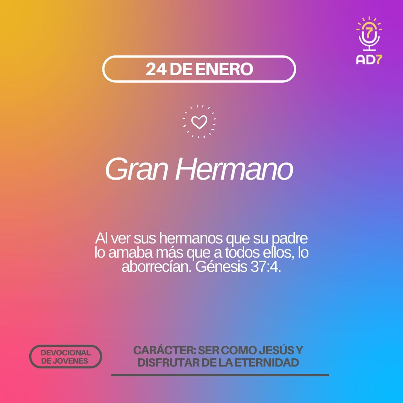 Gran Hermano | Carácter - Devocional de Jóvenes | 24 de enero 2023