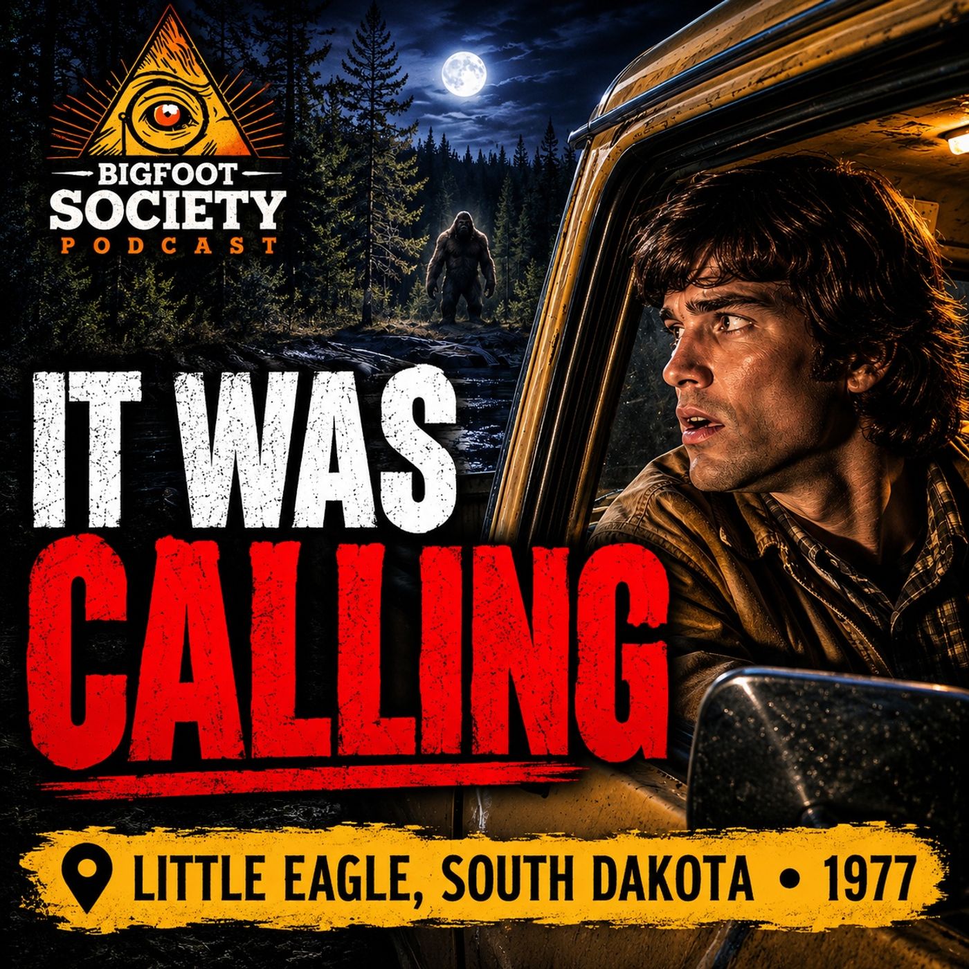 He Heard It During the 1977 Bigfoot Flap Near Little Eagle, South Dakota