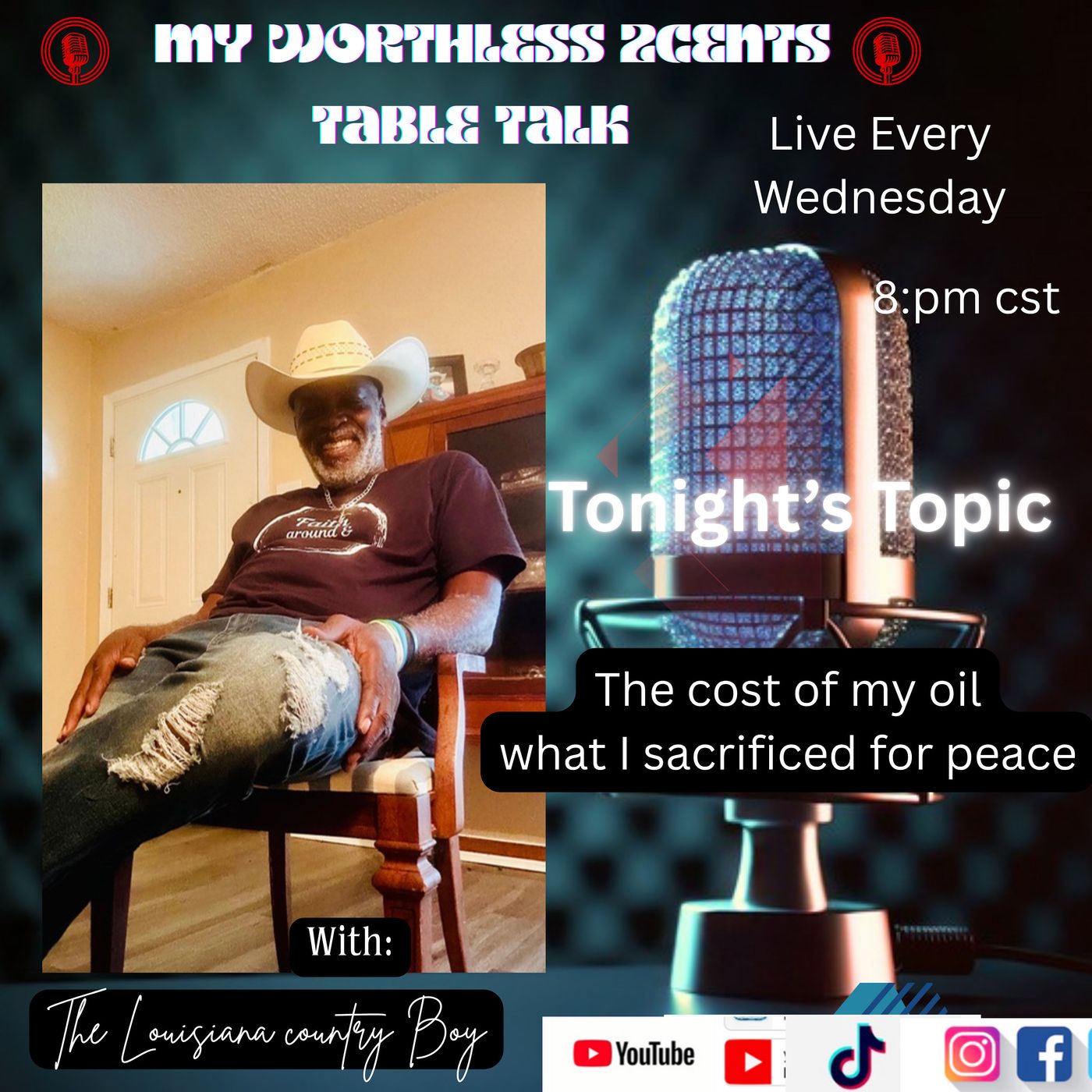 My Worthless 2cents Table Talk with The Louisiana Country Boy