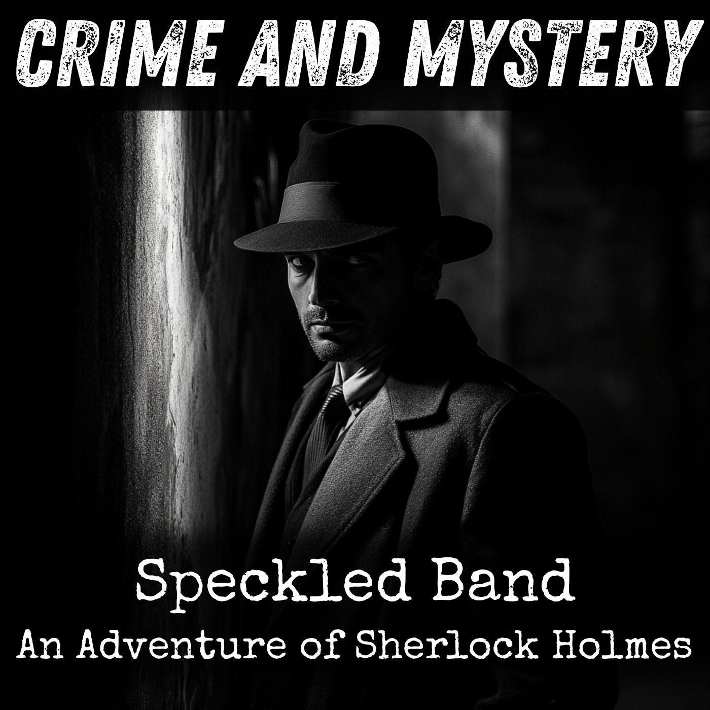 Speckled Band - An Adventure of Sherlock Holmes