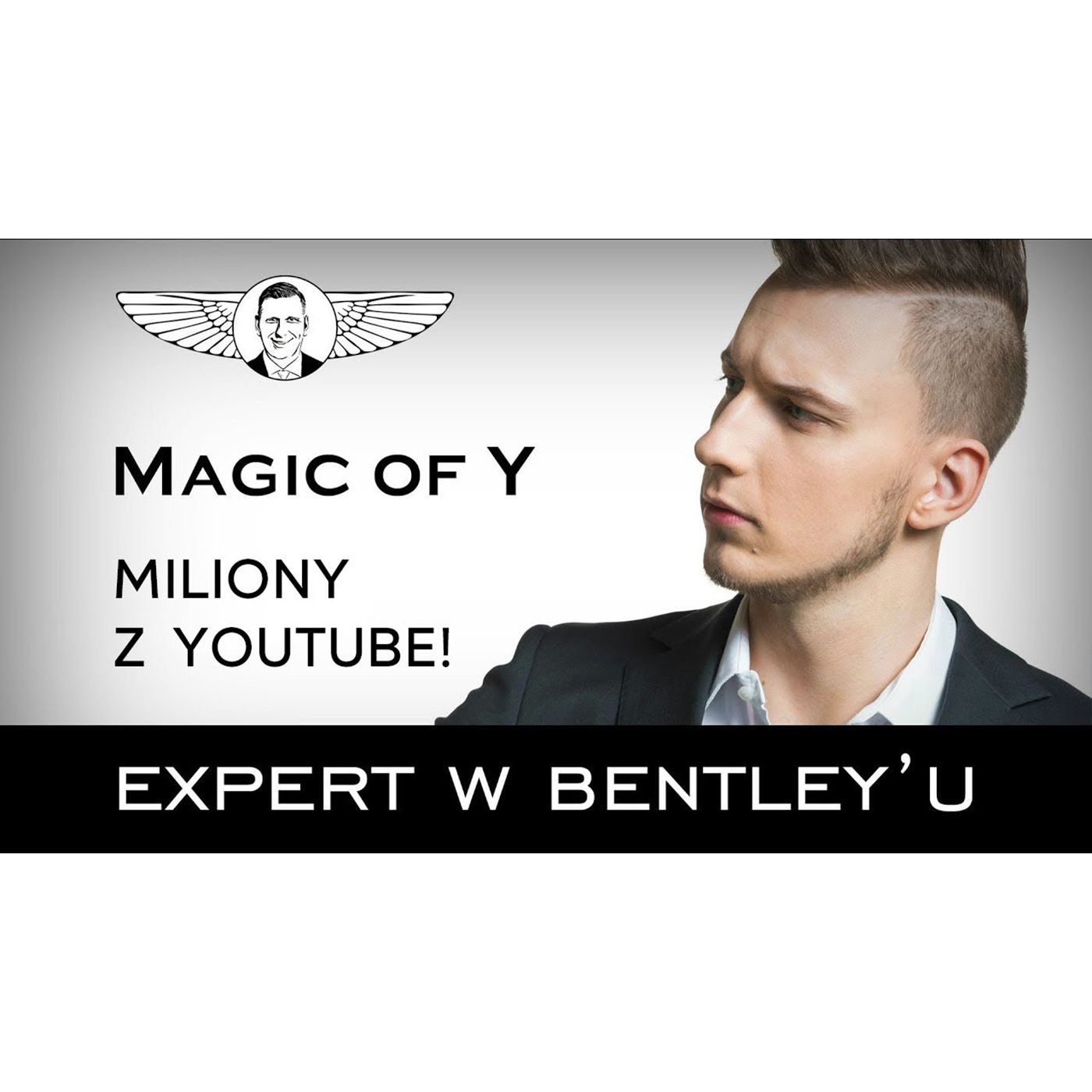 Jak zaczarować Dodę i Lewandowskiego Magic of Y [Expert w Bentleyu 03]