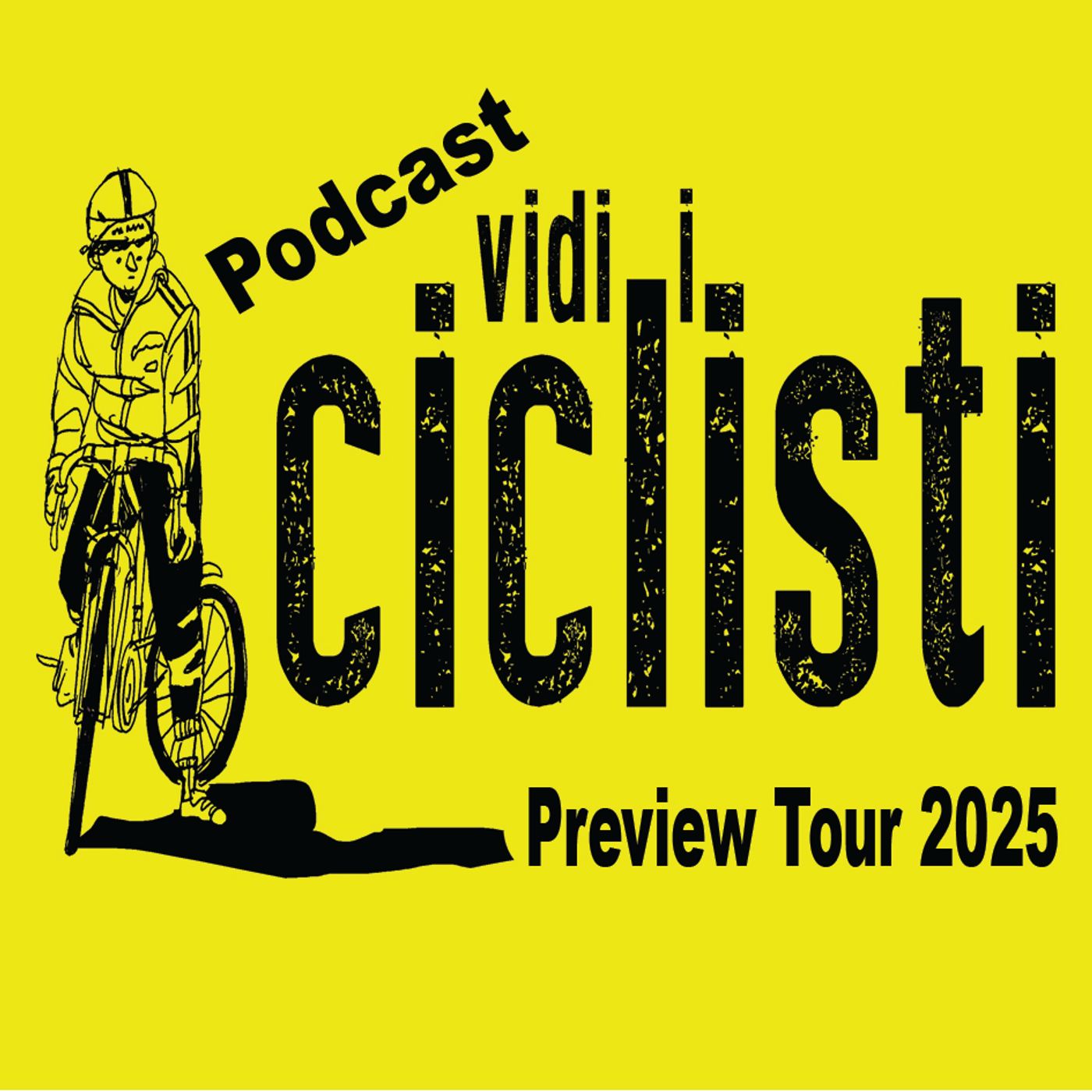 Vidi i Ciclisti Preview Tour 2025 episode artwork