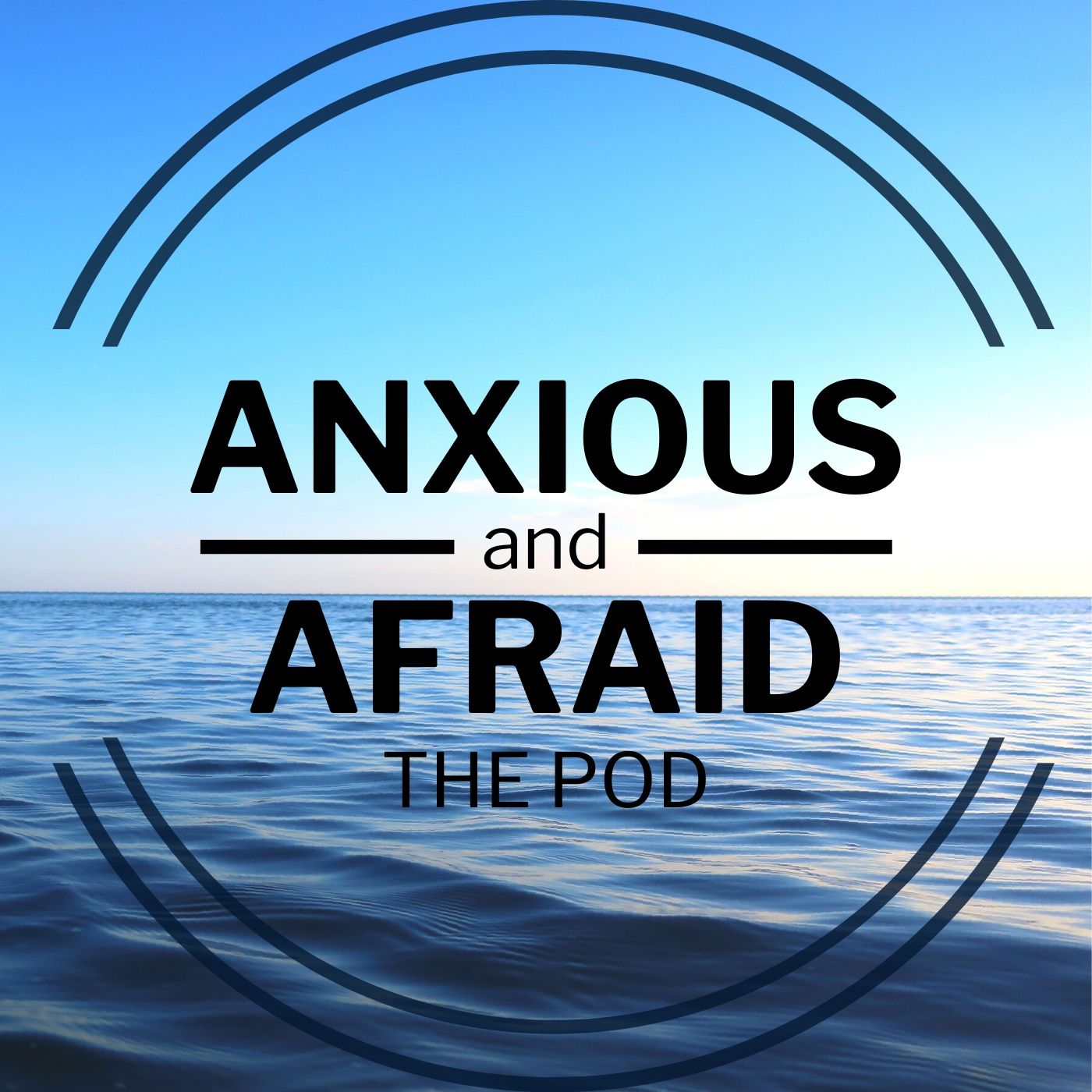 Anxious and Afraid The Pod