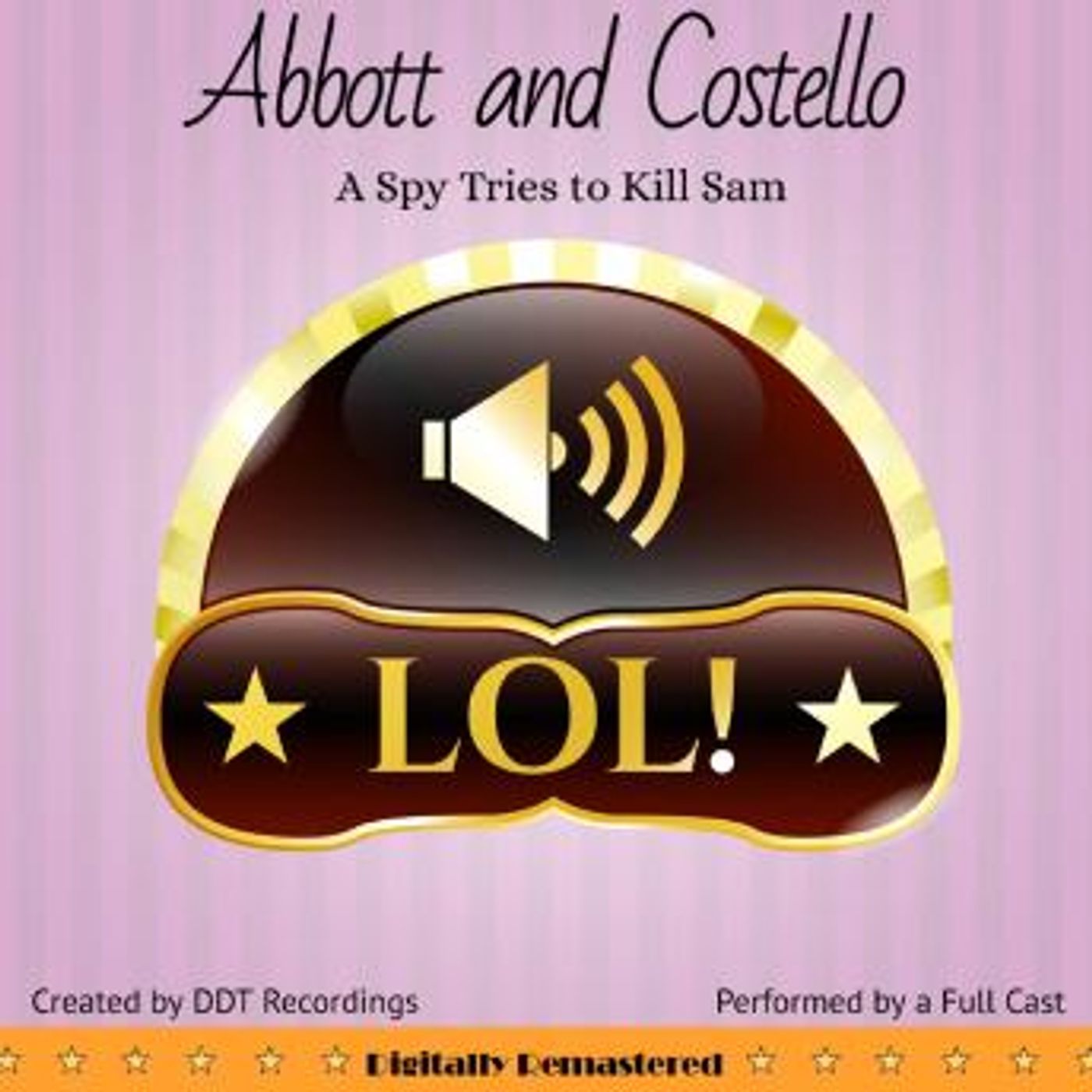 Abbott and Costello: The Spy Tries to Kill Sam by Ddt Recordings episode artwork