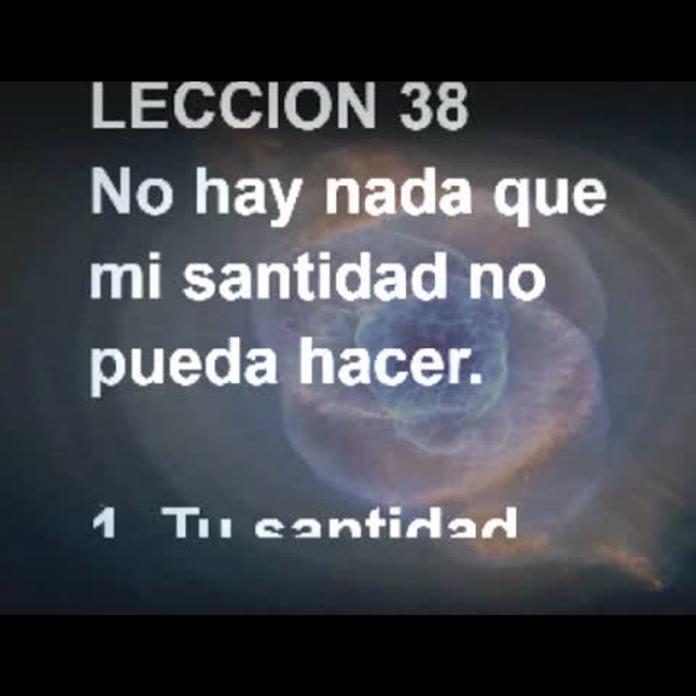 LECCIÓN 38 - Libro de Ejercicios. Un Curso de Milagros (Audiolibro) episode artwork
