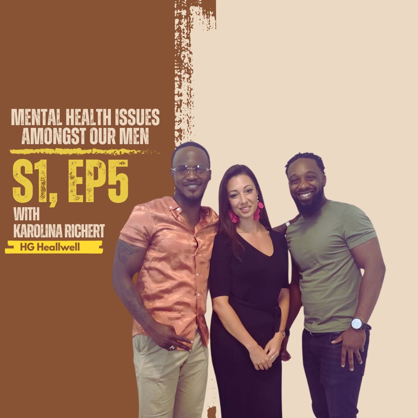 Season 1, Ep5: Mental Health Issues Amongst Our Men Season 1, Ep5: Mental Health Issues Amongst Our Men