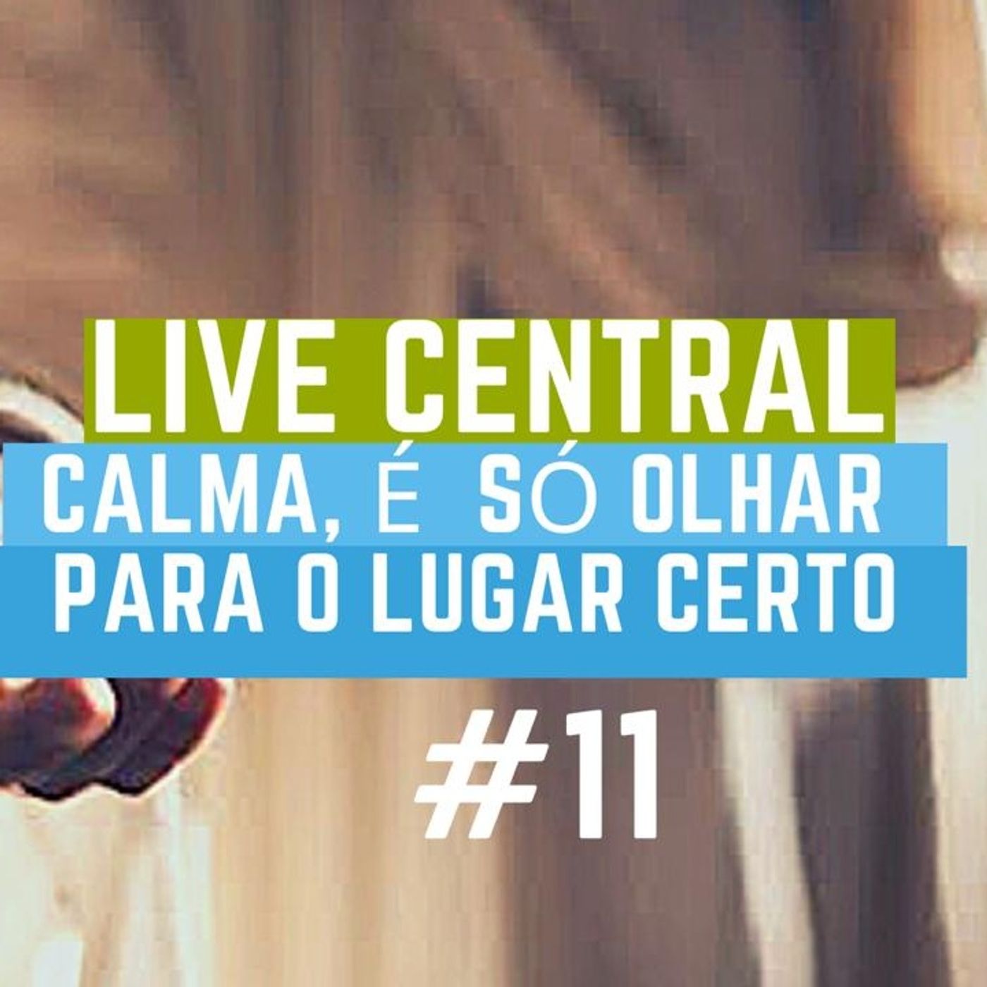 Central # 05- Calma, é só olhar para o lugar certo! episode artwork