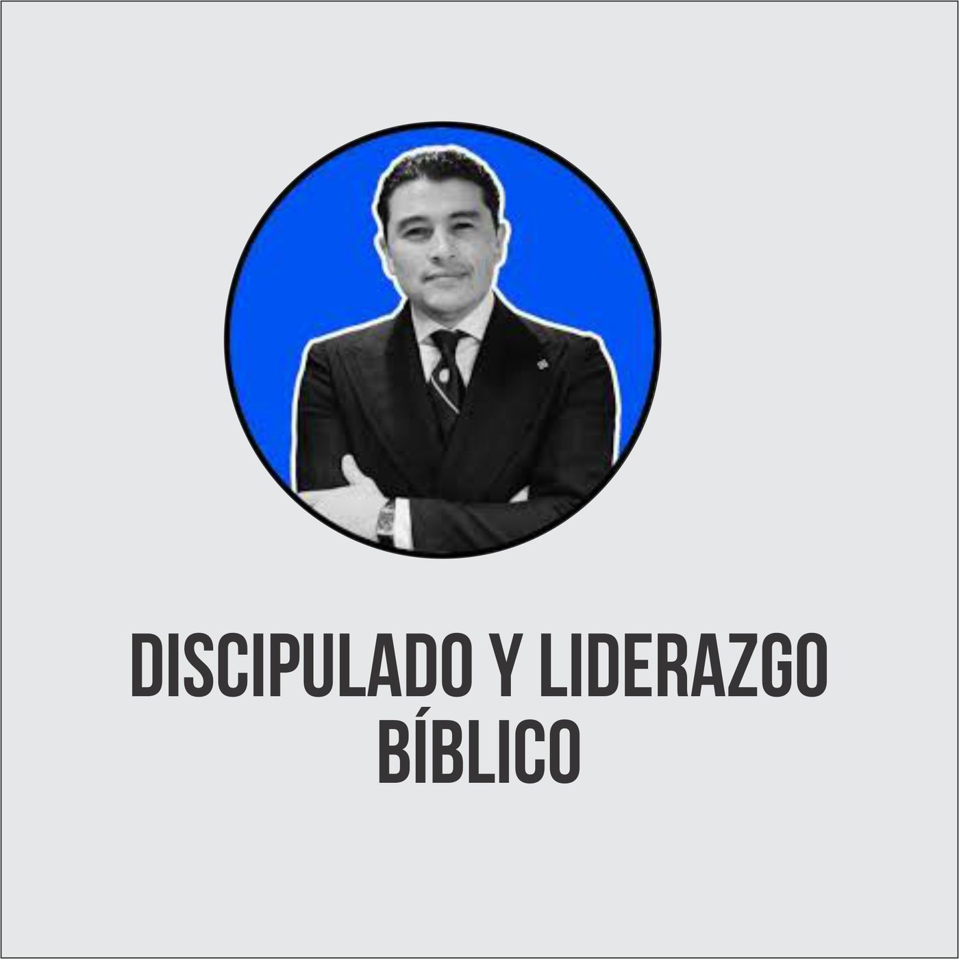 DISCIPULADO Y LIDERAZGO BÍBLICO podcast artwork