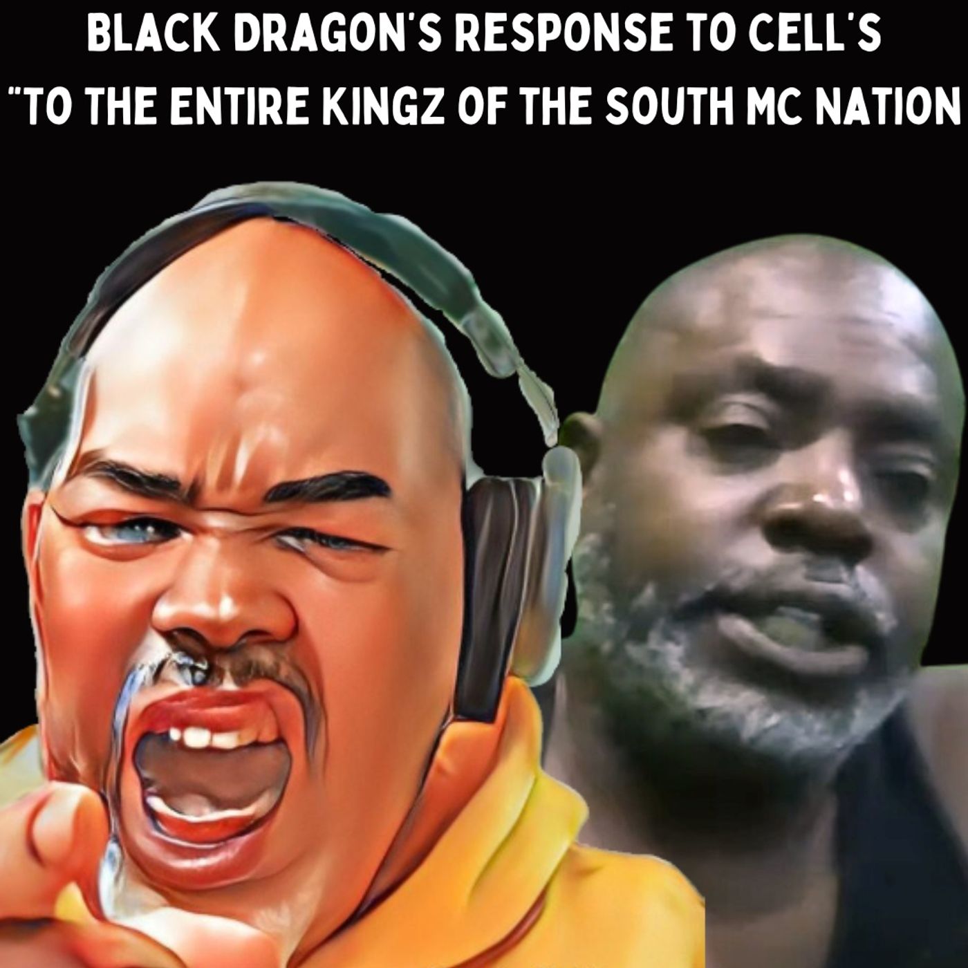 Black Dragon's Response to Cell's Address to the Kings of the South MC