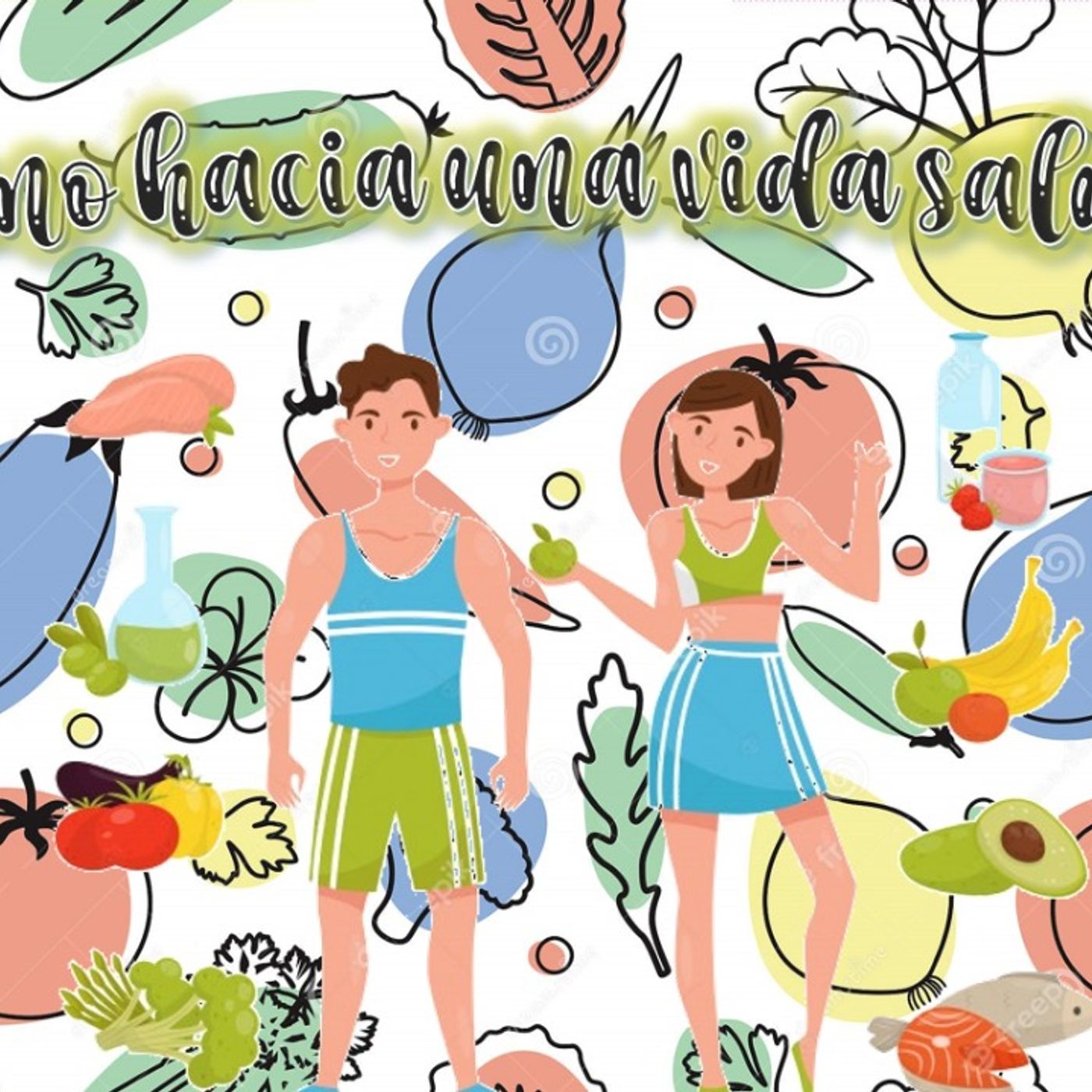 Camino hacia una vida saludable