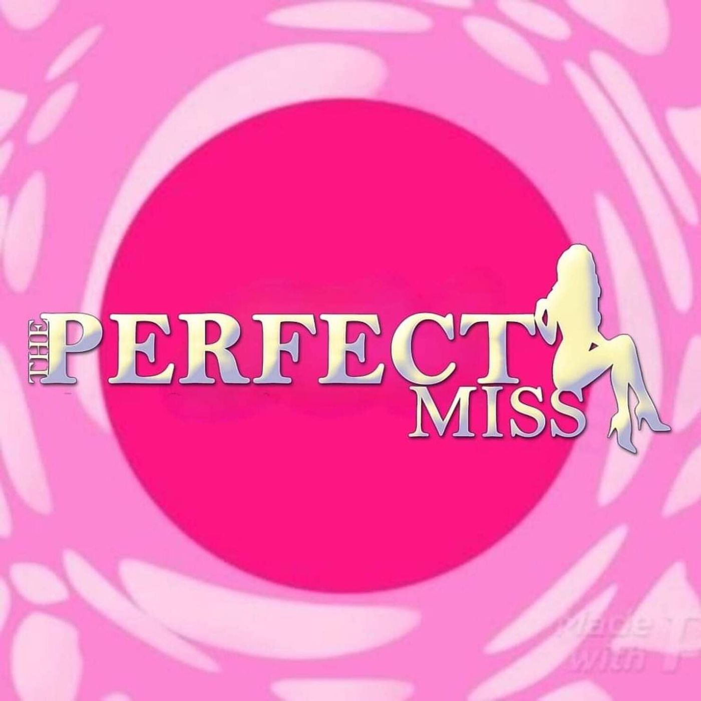 The Perfect Miss podcast artwork