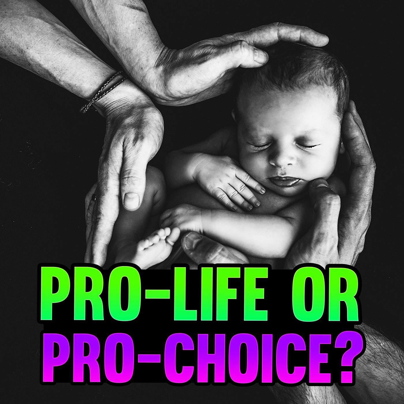 Episode 114 - 8 Answers to Pro Abortion Arguments