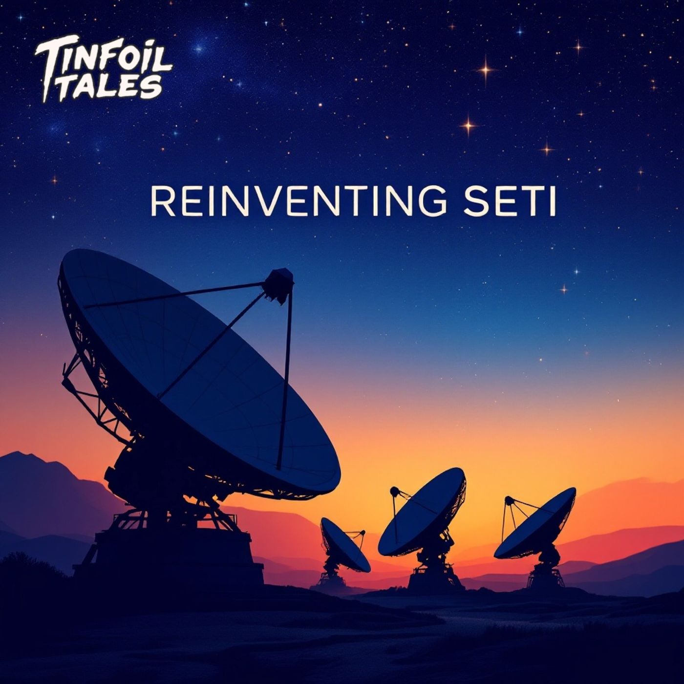 Ep. 223: Reinventing SETI: New Directions in the Search for Extraterrestrial Intelligence Ep. 223: Reinventing SETI: New Directions in the Search for Extraterrestrial Intelligence
