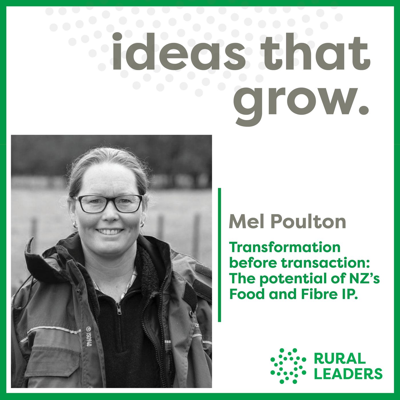 Mel Poulton - Transformation before transaction: The potential of NZ’s Food and Fibre IP.