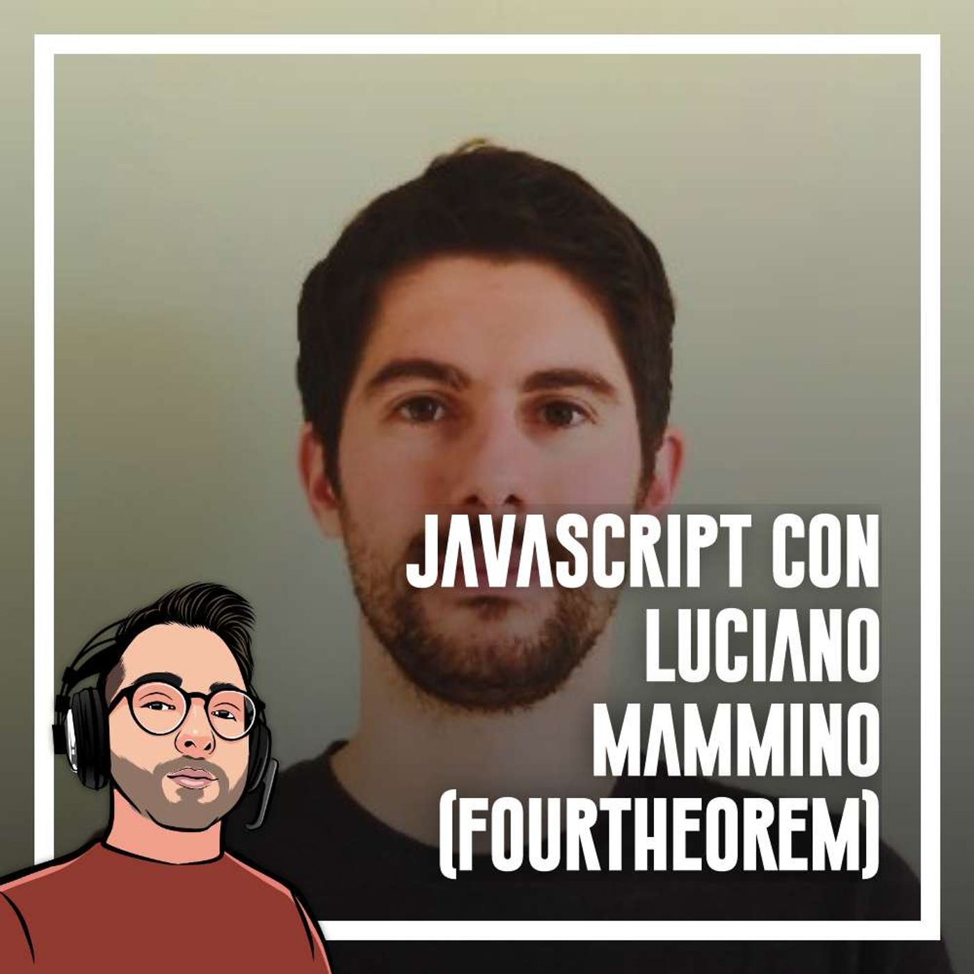 Ep.73 - Javascript con Luciano Mammino - podcast episode cover