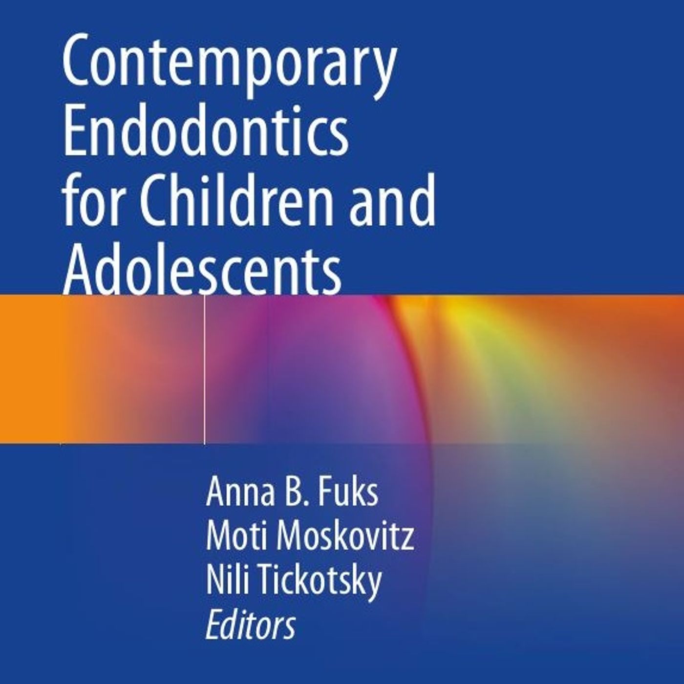 Contemporary Endodontics for Children and Adolescents