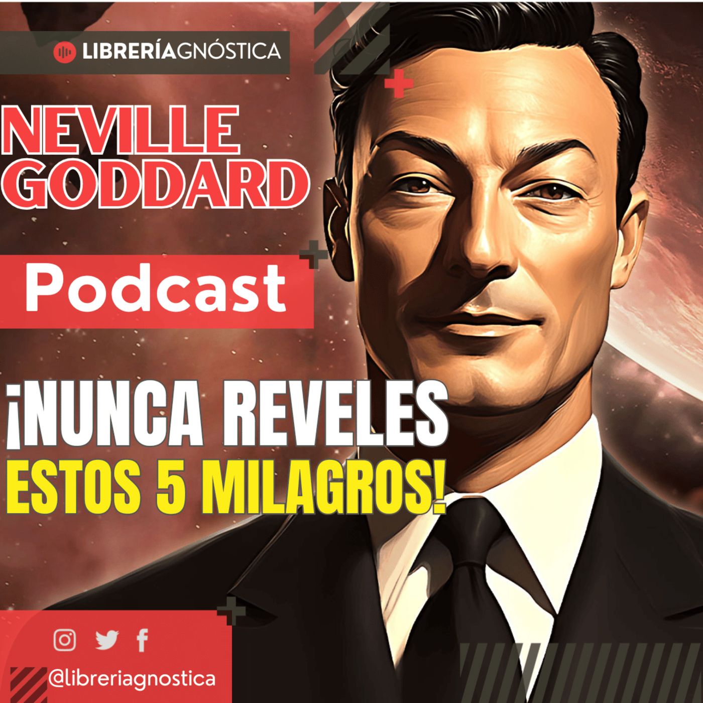 Neville Goddard 🔥 5 Secretos Poderosos Que Nunca Debes Compartir 🚀 ¡La Clave de Tu Manifestación! episode artwork