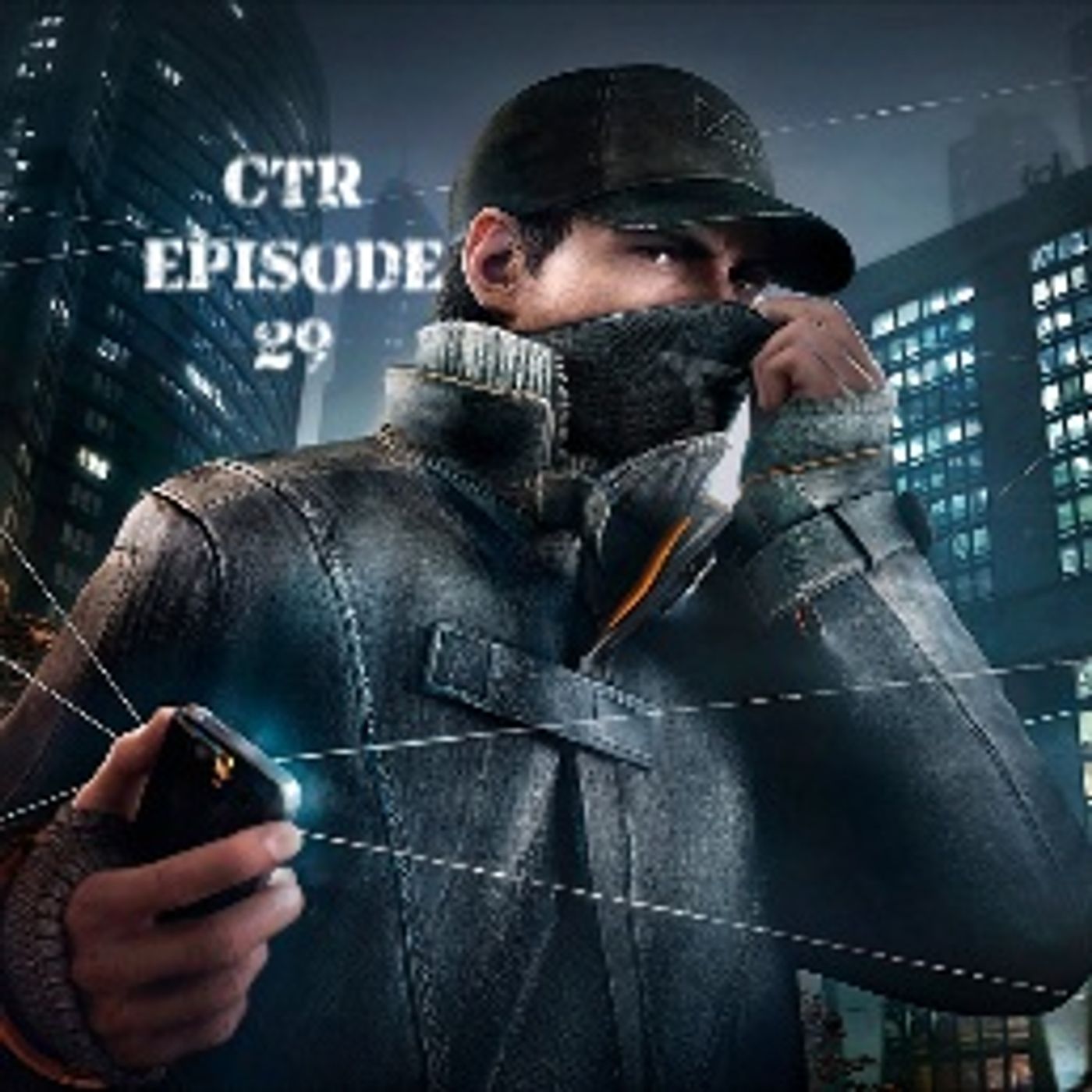 Cut Throat Rants EP#29 Watch Dogs Review episode artwork