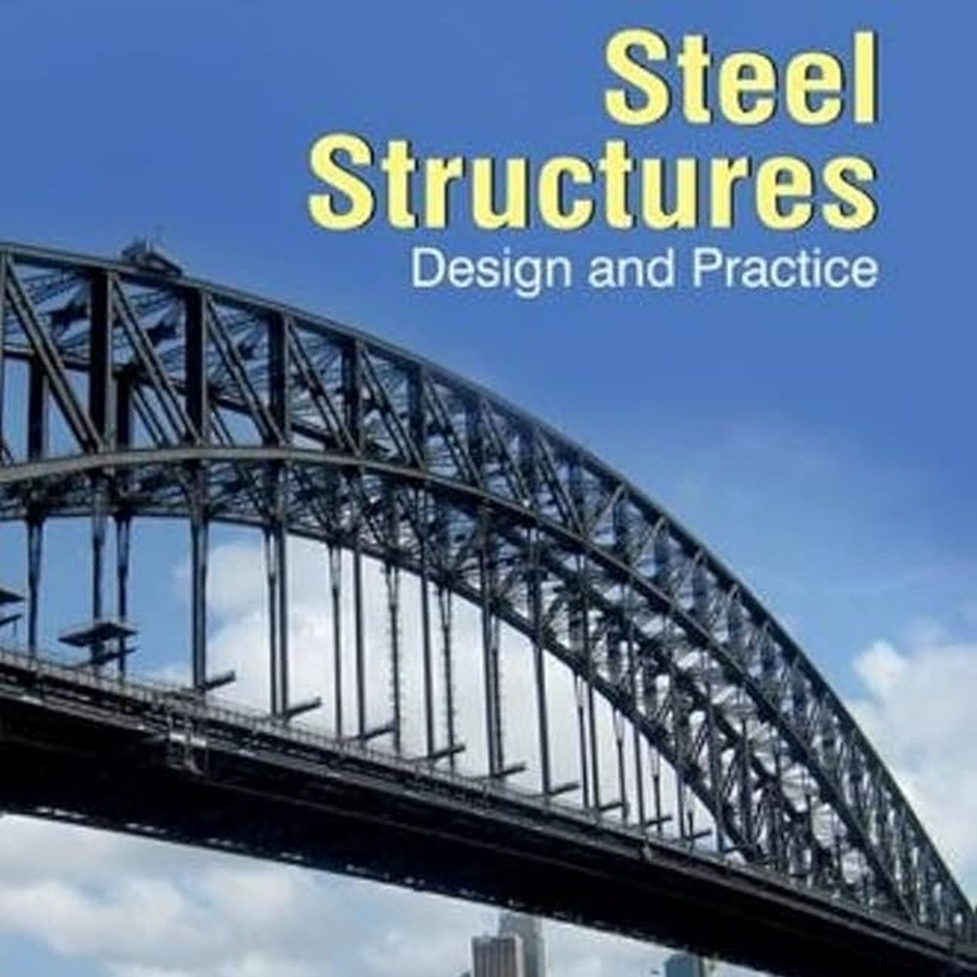 Design of Steel Structures: Theory and Practice