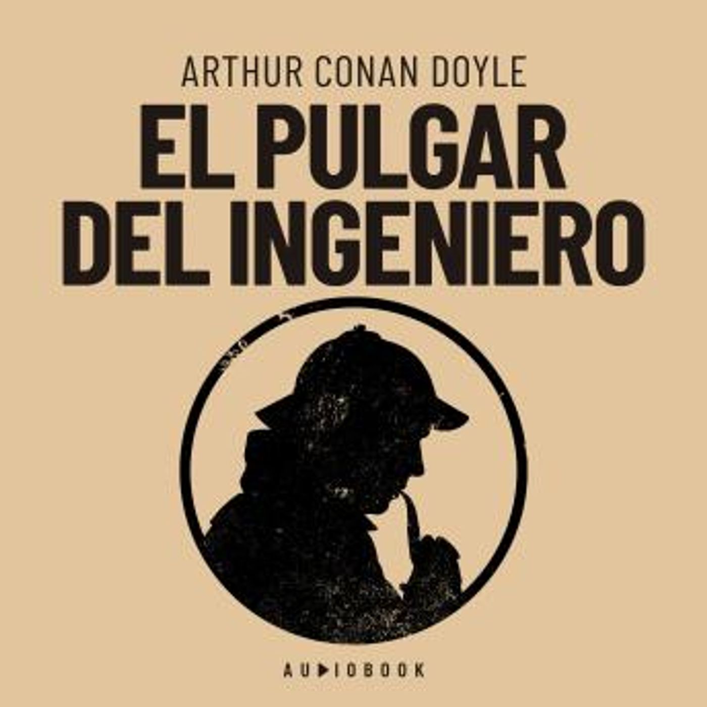[Spanish] - El pulgar del ingeniero by Sir Arthur Conan Doyle episode artwork