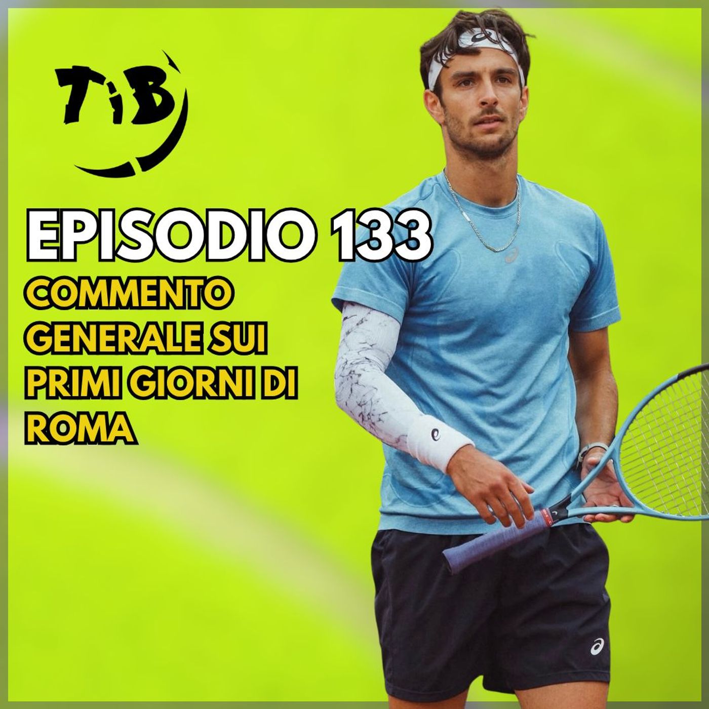 Episodio 133 - Primo Turno Internazionali di Roma
