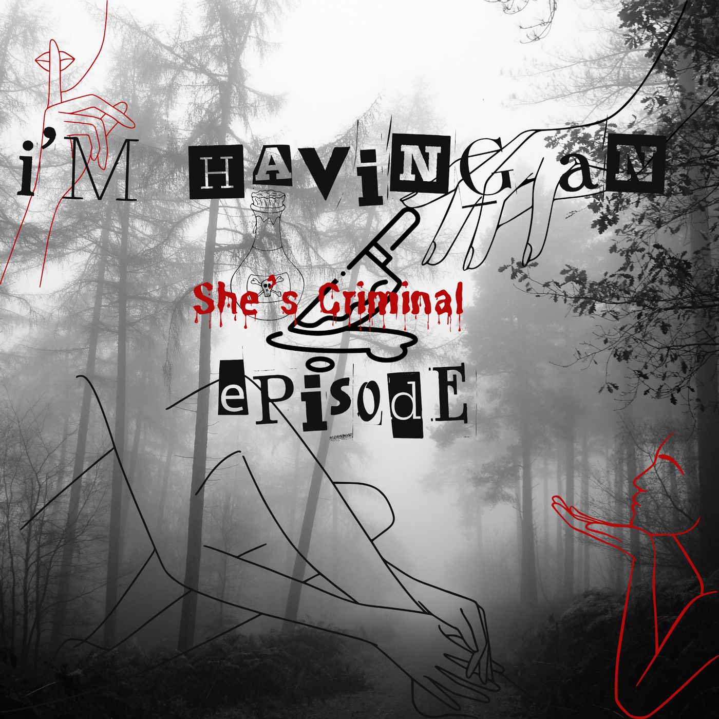 I\'m Having An Episode: She\'s Criminal