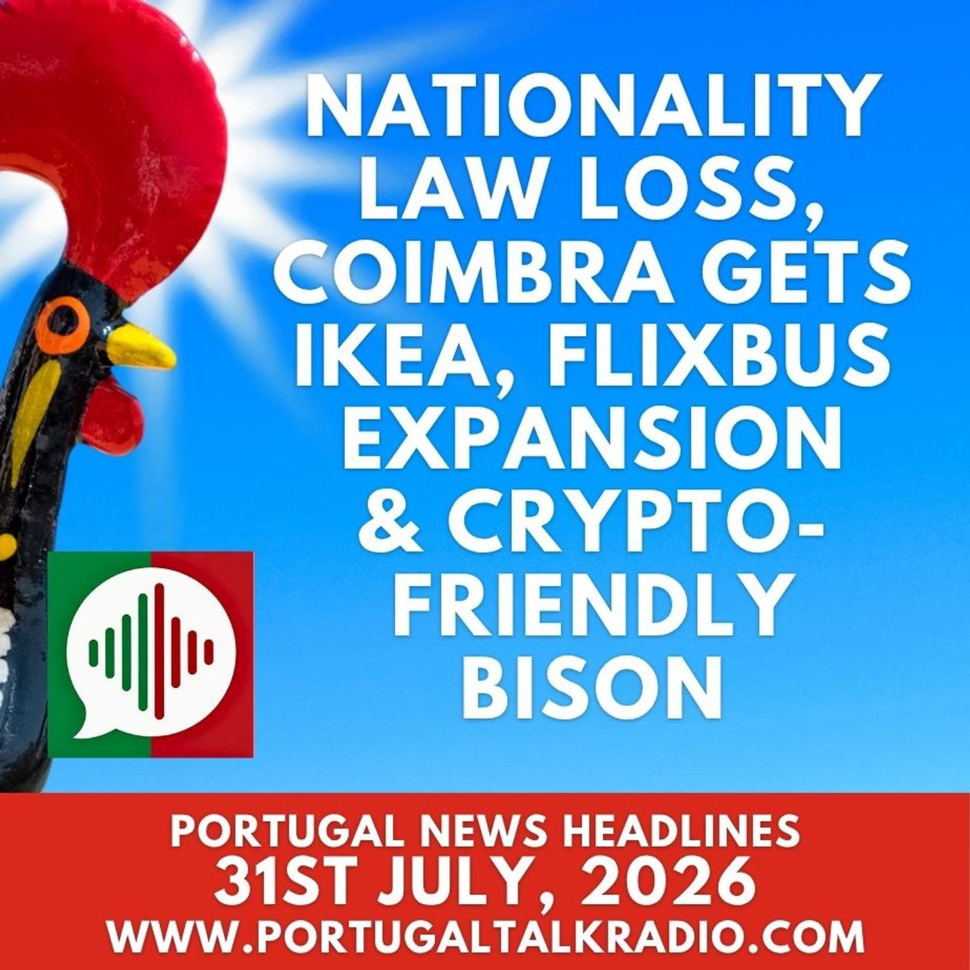 Nationality Law loss, Coimbra gets IKEA, Flixbus expands & crypto-frendly Bison (& wildfire update)