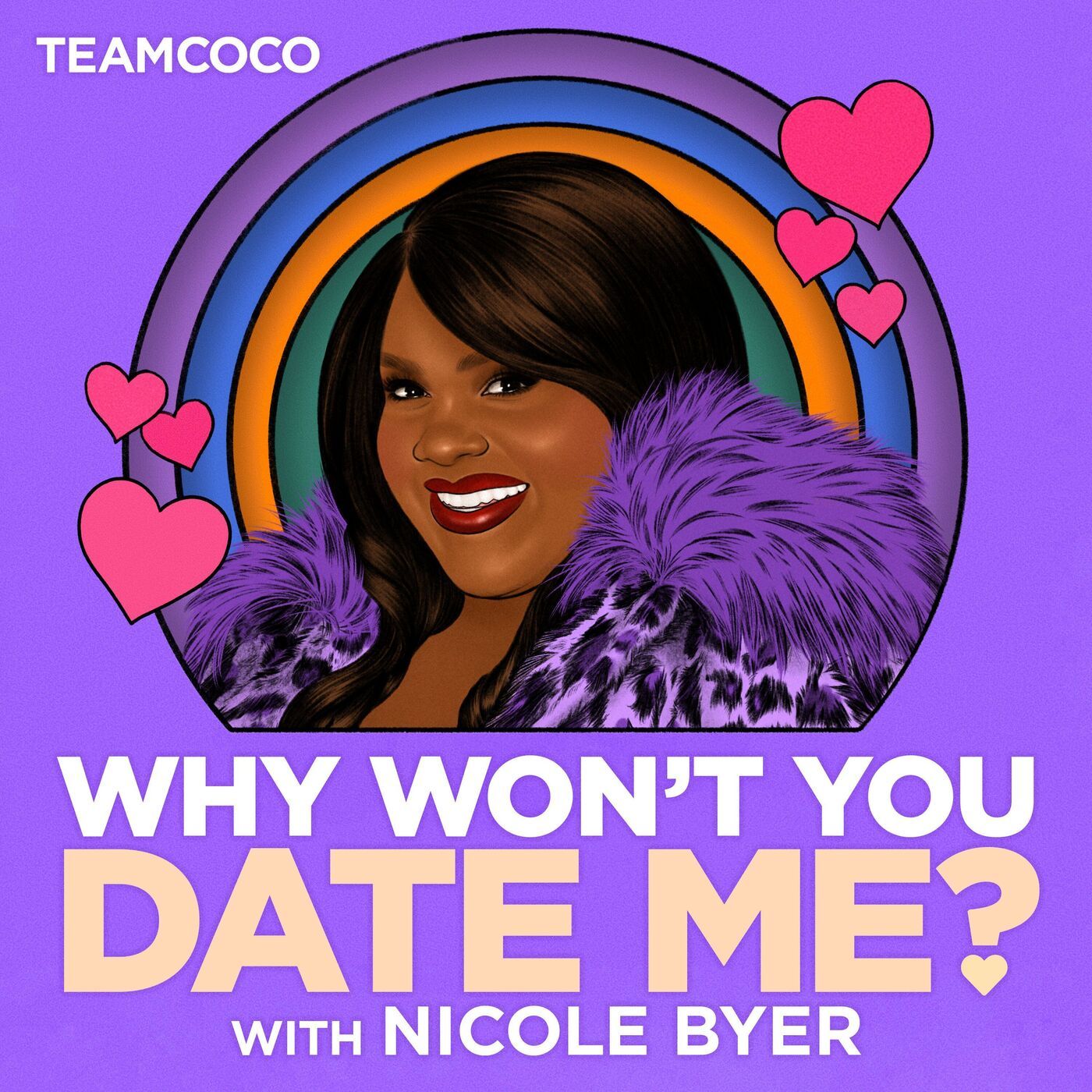 Why Won\'t You Date Me? with Nicole Byer