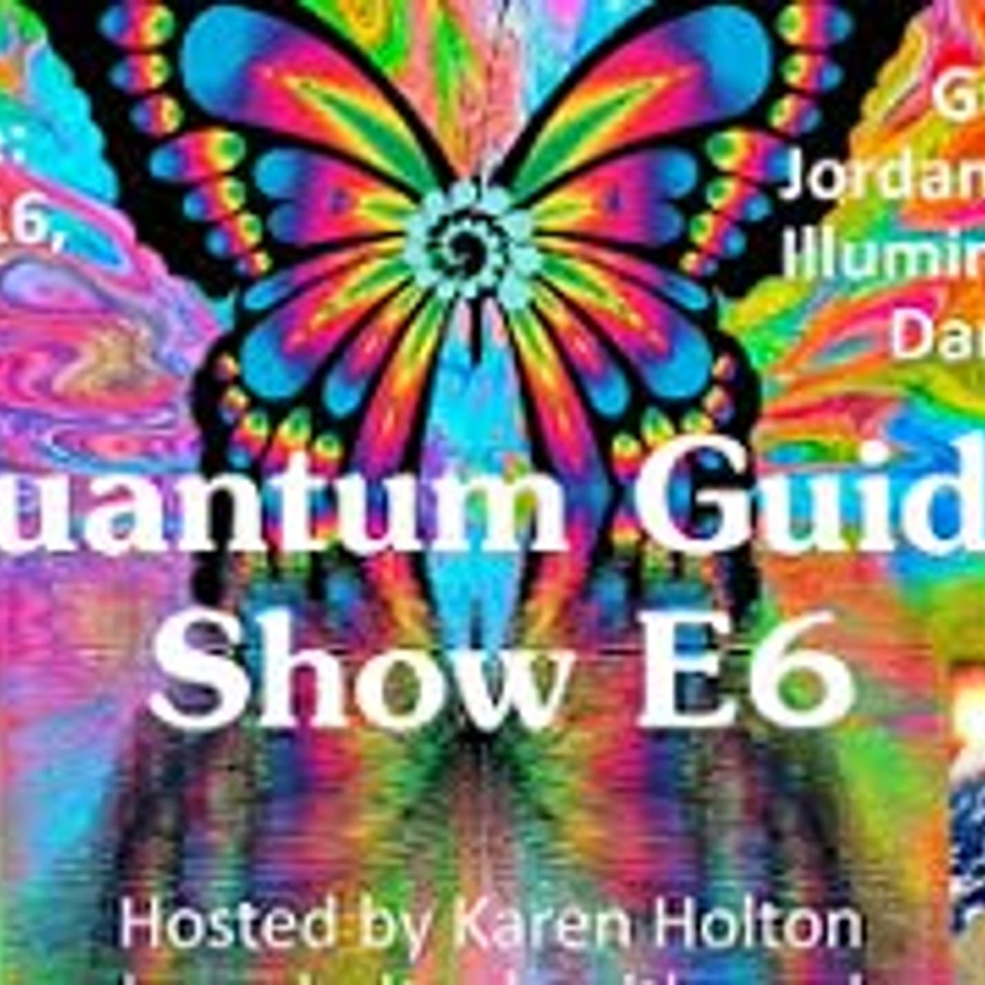 Quantum Guides Show E6 - Jordan Maxwell & Illuminating the Darkness