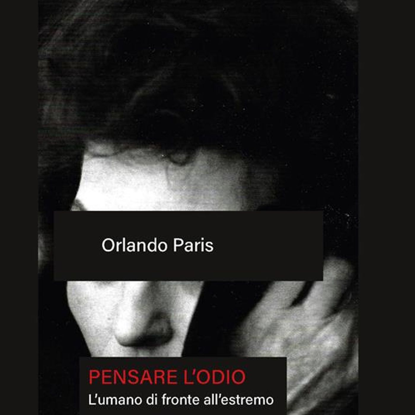 Orlando Paris "Pensare l'odio" episode artwork