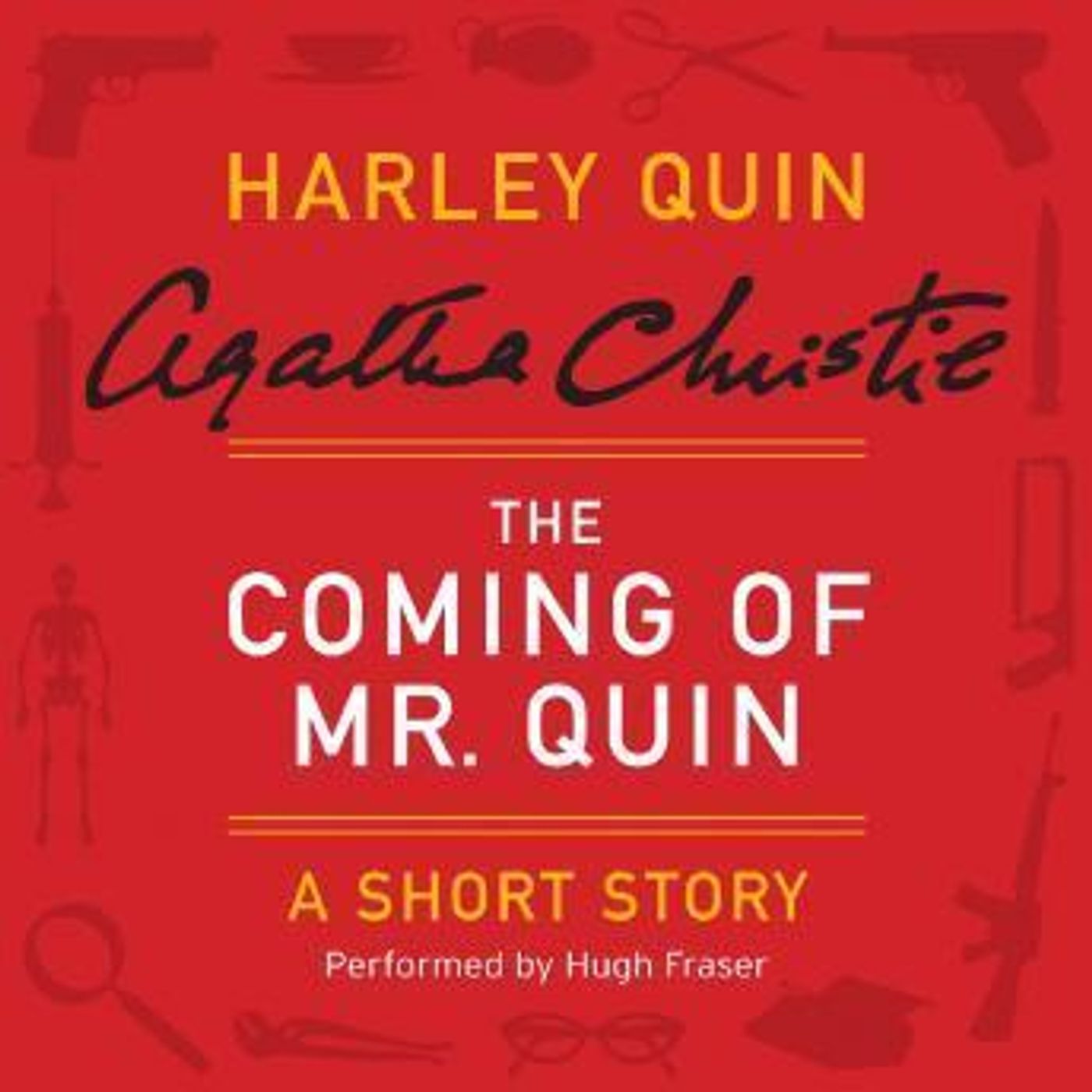 The Coming of Mr. Quin: A Harley Quin Short Story by Agatha Christie episode artwork