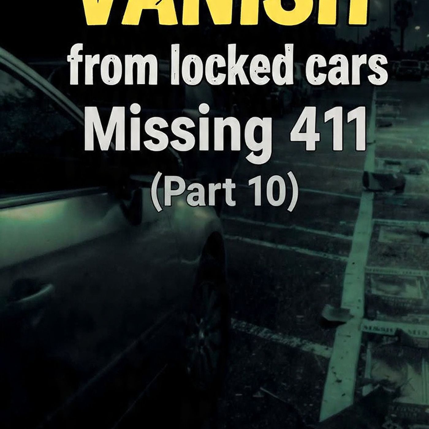 4 kids VANISH from locked cars Missing 411 (Part 10) - MrBallen episode artwork