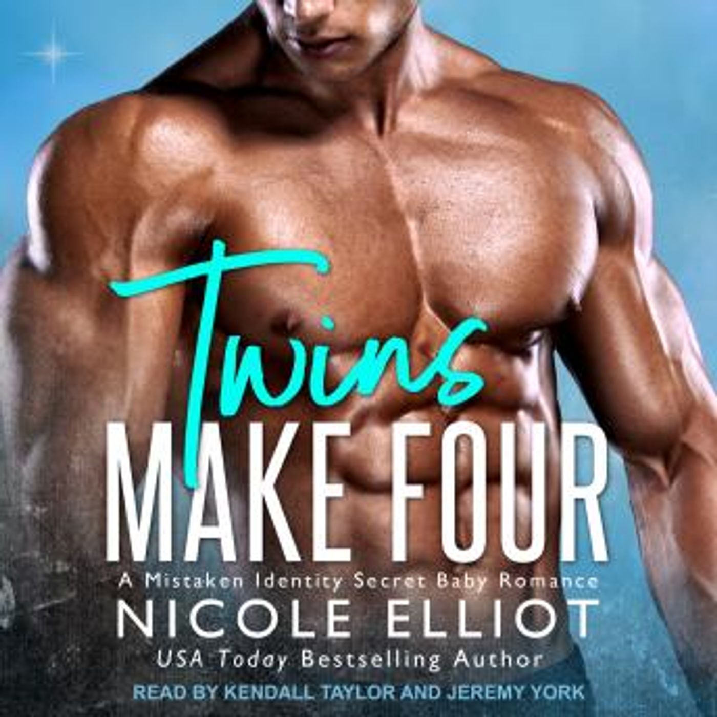 Twins Make Four: A Mistaken Identity Secret Baby Romance by Nicole Elliot episode artwork
