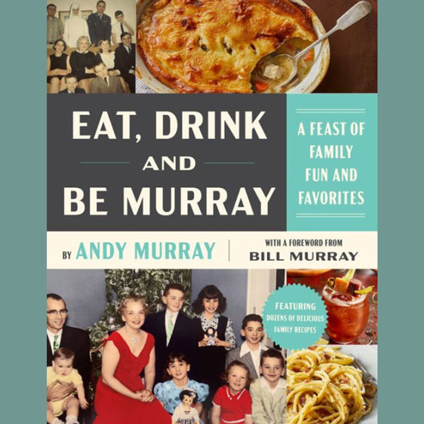 Chef And Murray, brother of Bill Murray and author of Eat, Drink And Be Murray