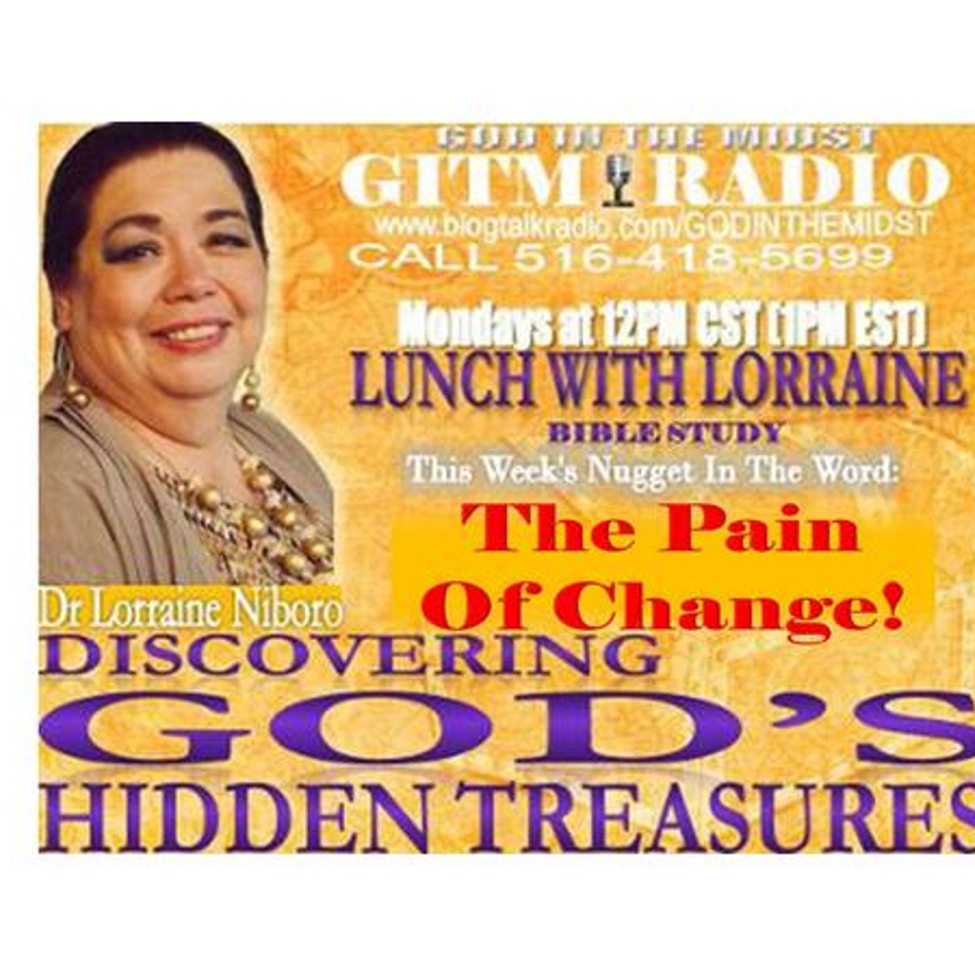 10.16.23 LunchWithLorraine Discovering God's HiddenTreasures:THE PAIN OF CHANGE episode artwork