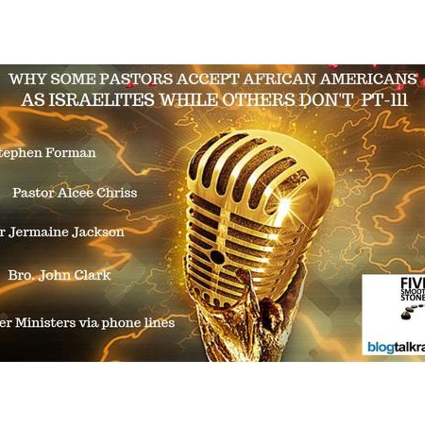 WHY SOME PASTORS ACCEPT AFRICAN AMERICANS AS ISRAELITES & OTHERS DON'T-P3 episode artwork