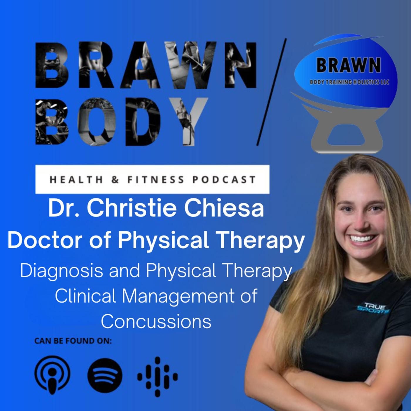 Brawn Body Health and Fitness Podcast