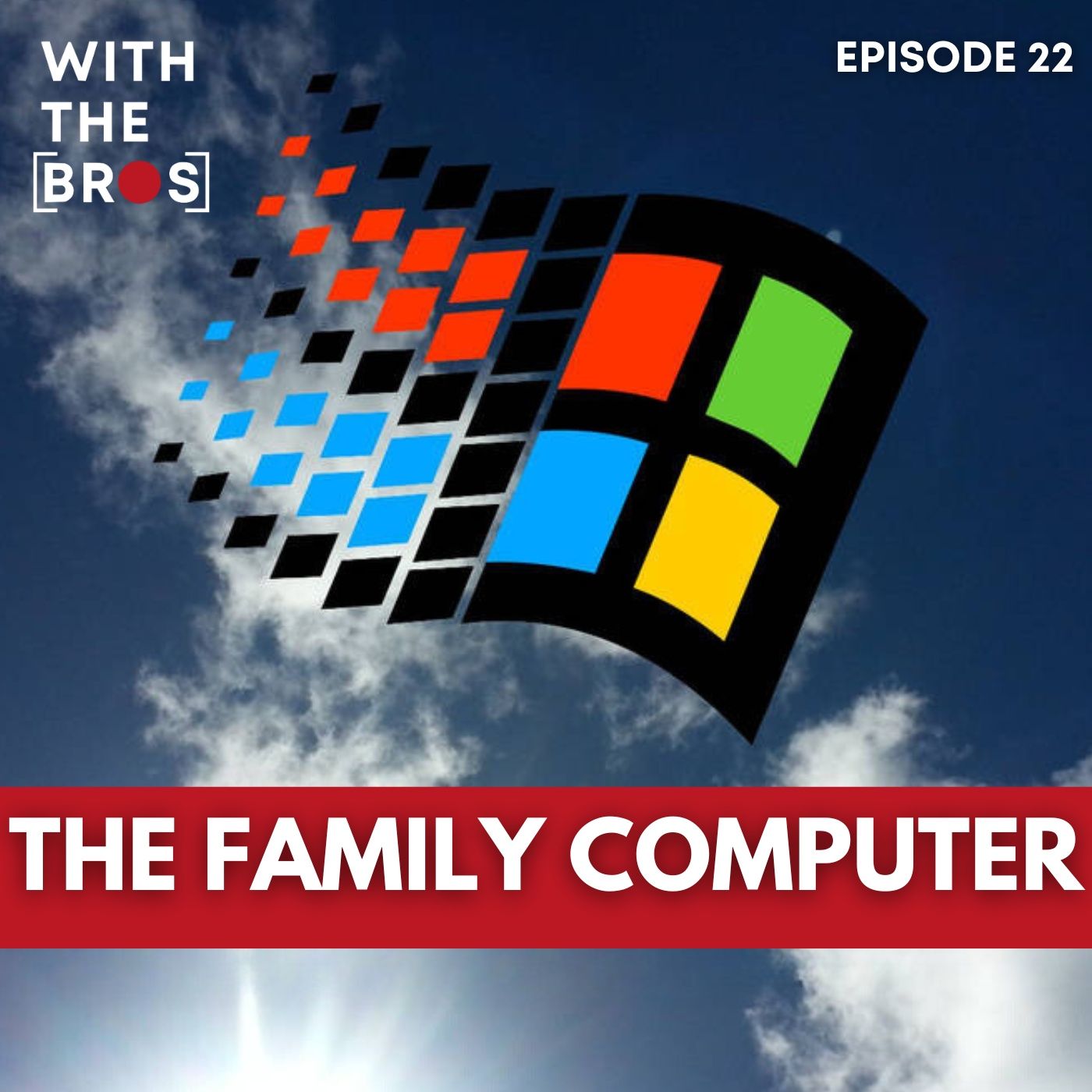 The Family Computer | With The Bros episode artwork